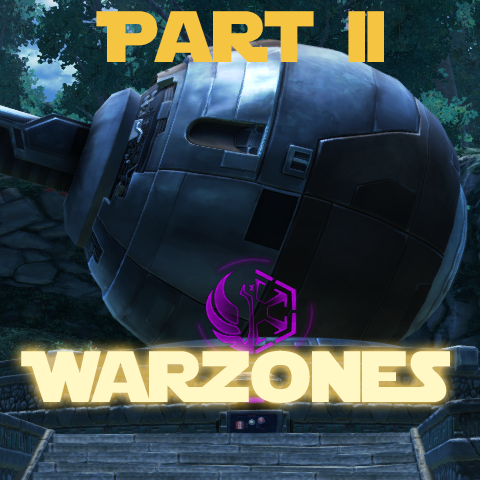 Part II - Warzones